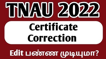 TNAU|2022|Certificate Mistake|Correction|பண்ண முடியுமா?|Vjalerts|