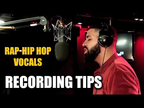 Best Tips for Recording Rap - Hip Hop Vocals [ How to Record a Song Tutorial ]