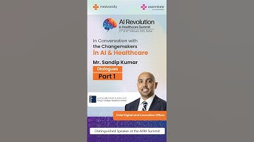 Mr  Sandip Kumar part 1 | AI Healthcare Conference UAE | Feb 15 & 16, 2025