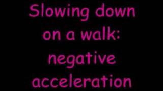 The Positive and Negative Acceleration Video