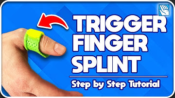 How to Make a Trigger Finger Splint - Short Arc Motion