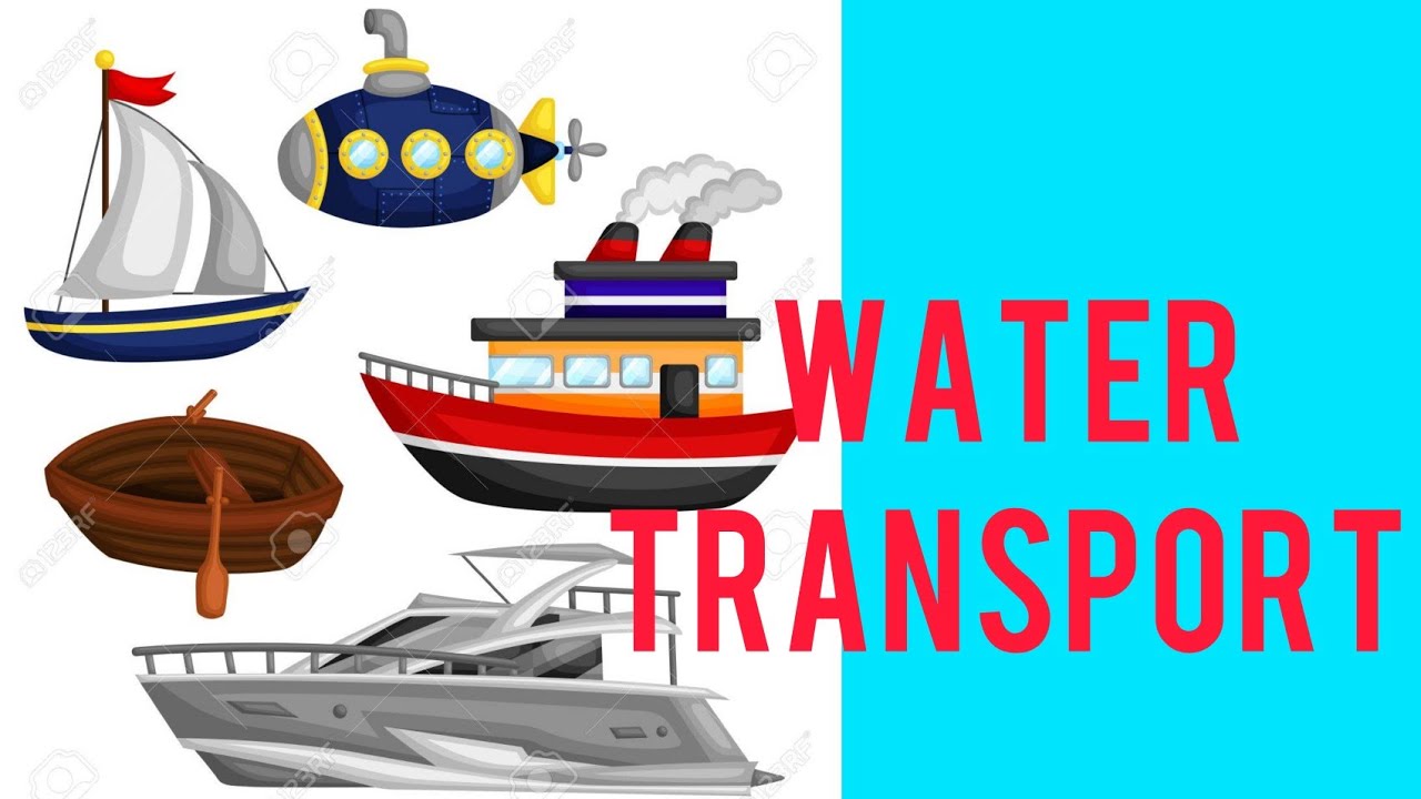 Water transport /Name of water transport for kids/water transport name