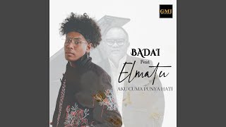 Aku Cuma Punya Hati (feat. Elmatu)