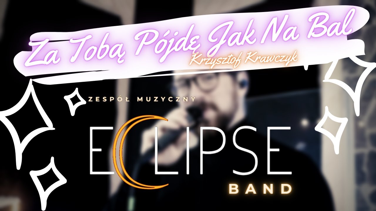 Za Tobą Pójdę Jak Na Bal Tekst Za Tobą Pójde Jak Na Bal - Krzysztof Krawczyk (Live Band Cover) - YouTube