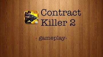 Contract Killer 2 [by Glu Games] - HD Gameplay Trailer