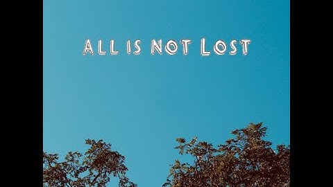 All is not lost | Chp #9 | English text book class 9 | Question & Answers