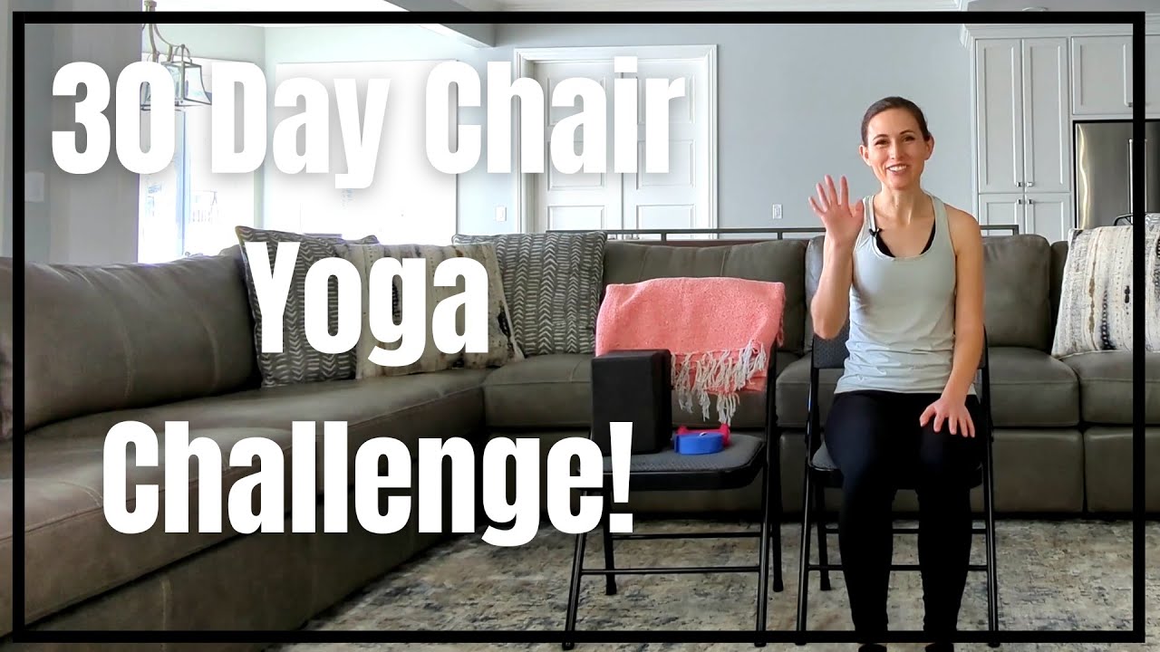 Chair Yoga 30 Day Challenge! - YouTube