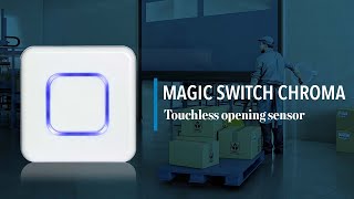 MAGIC SWITCH CHROMA - Touchless opening sensor (product)