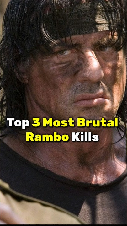 Top 3 Most Brutal Rambo Kills...