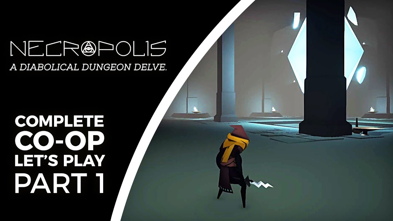 Let's Play Necropolis Co-op - Part 1 - It's SO much better with a friend!