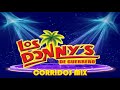 LOS DONNYS  CORRIDOS MIX