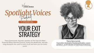 She Retired at 46 — Now She Helps You Architect Yours | Tiana Symmonds | Spotlight Voices Ep 21