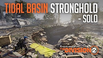 TIDAL BASIN STRONGHOLD - SOLO (The Division 2)