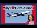 Why I love Delta Airlines