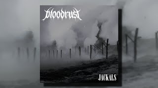 Bloodrust - Jackals