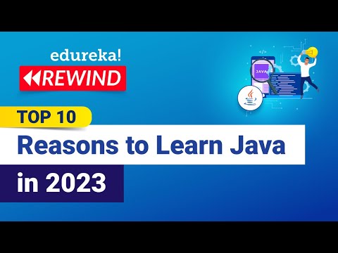 Top 10 Reasons to Learn Java in 2023 | Why Learn Java Programming | Java Training | Edureka Rewind