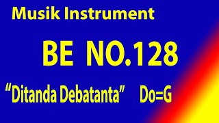 Video thumbnail of "BUKU ENDE NO 128 DITANDA DEBATANTA  Karaoke BE dengan instrument musik pengiring"