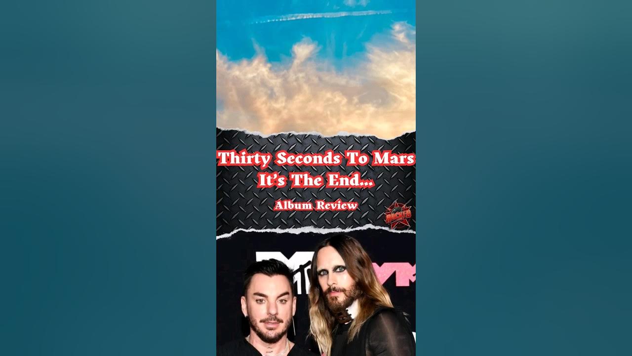 Thirty Seconds To Mars It's The End Of The World But It's A Beautiful