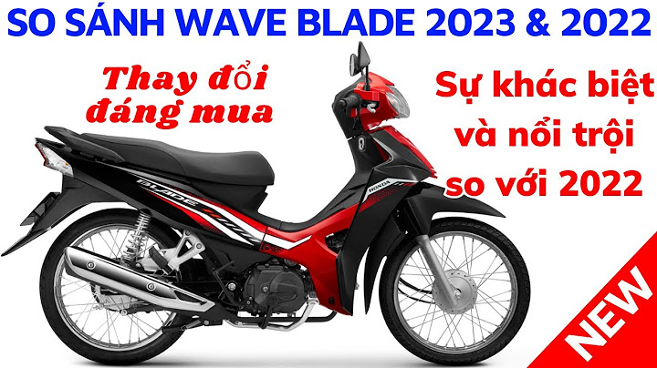 So sánh xe wave và blade