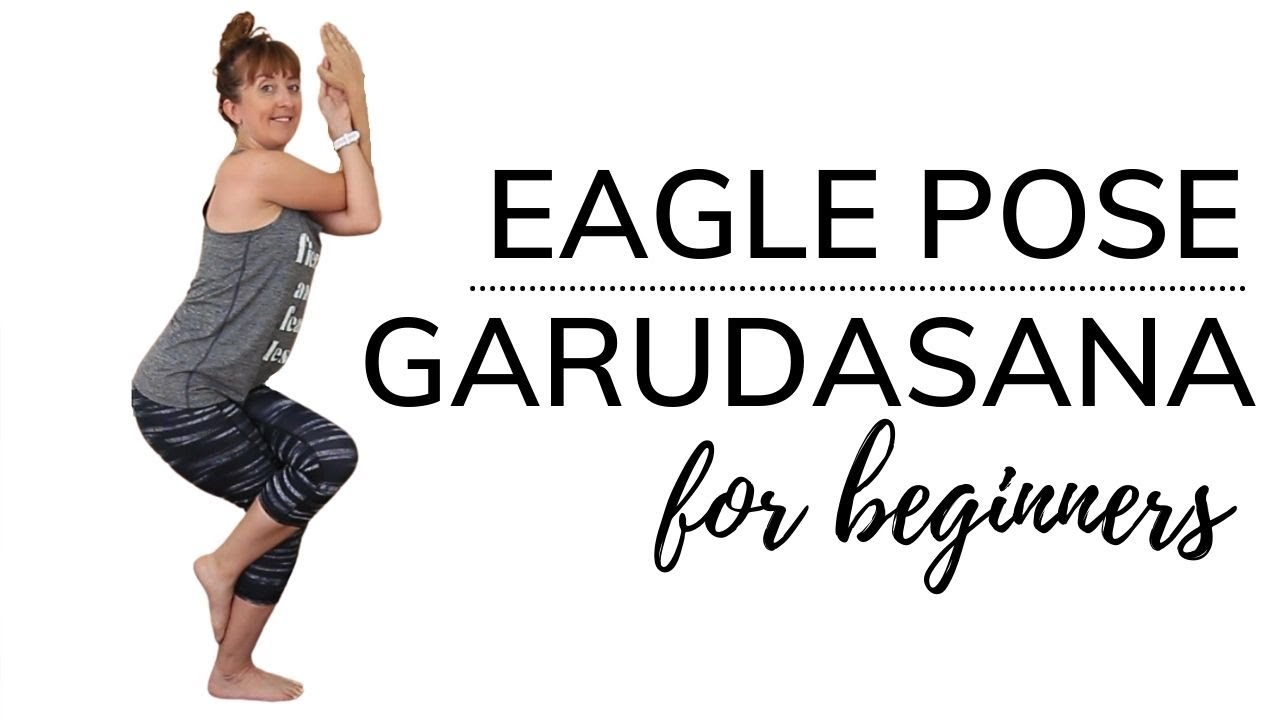 How to do Eagle pose Garudasana - Ekhart Yoga