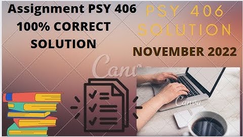 PSY 406 ASSIGNMENT  SOLUTION|| 100%RIGHT✔✔✔.