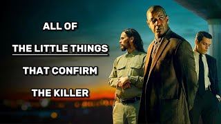 The Little Things: Is It Obvious Who The Killer Is?