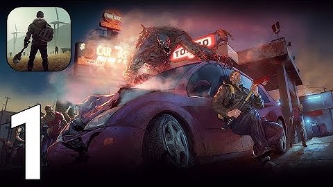 Last Day on Earth: Survival Gameplay Walkthrough Part 1 - Tutorial 2020 [iOS/Android Games]