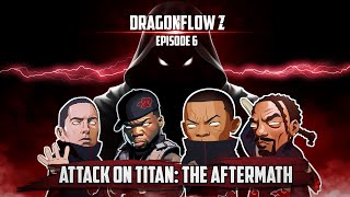 Dragonflow Z Episode 6 | Attack on Titan: The Aftermath