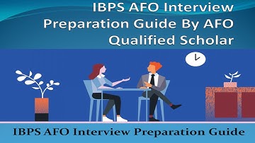 IBPS AFO Interview Preparation Guide By AFO Qualified Scholar #ibpsafo #ibpsafointerview