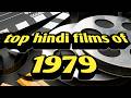 Top hindi films of 1979  interesting information  facts 