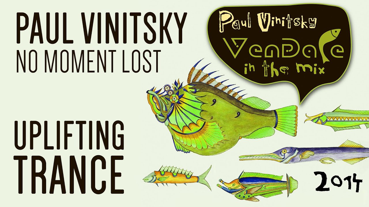 Paul Vinitsky - No Moment Lost [VENDACE IN THE MIX 2014 Preview] {Uplifting Trance}