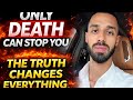 Only Death Can Stop You — The Brutal Truth About Goals & Your Worldview