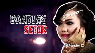 Banting Setir - Astri CN -  Video Music Full HD