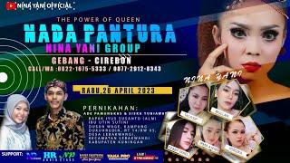 🔴 LIVE STREAMING | NADA PANTURA ( Nina yani group ) / DESA /KEC  LEBAK WANGI  KUNINGAN 26 APRIL 2023