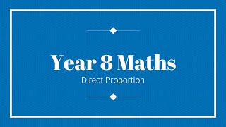 Yr 8 Maths - Direct Proportion