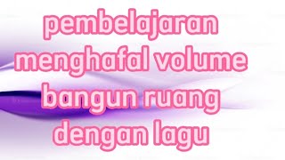 MENGHAFAL RUMUS BANGUN RUANG DENGAN LAGU NADA PELANGI PELANGI #edukasi #pendidikan #matematika
