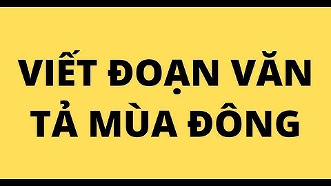 Viết đoạn văn tiếng hàn về mùa đông