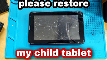 Restore broken childrens China  tablet | replacing touch and lcd