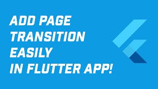 How to Add Page Transition Easily in Flutter!