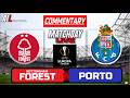 🔴Europa League: Nottingham Forest vs Porto LIVE | Free Tactical Commentary + Real-Time Graphics ⚽📊