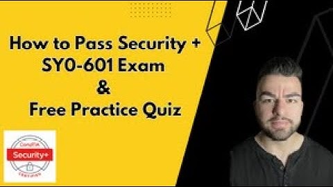 How to Pass Security + SY0-601 (2023)