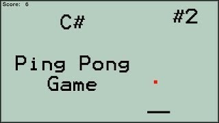 How to Make a Ping Pong Game in C# (#2) [1080p] screenshot 1