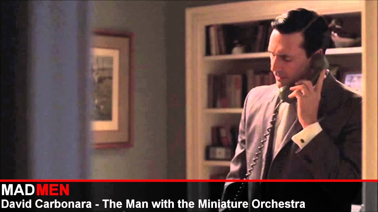 MAD MEN - The Man with the Miniature Orchestra