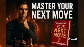 Your Next Five Moves by Patrick Bet David Full Audiobook Summary