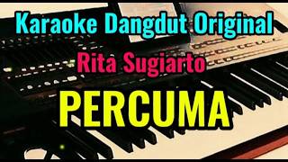 Percuma  Rita Sugiarto  Karaoke Dangdut Original