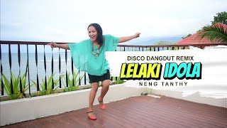 LELAKI IDOLA NENG TANTHY LAGU COVER JOGET REMIX DANGDUT TERBARU (  Video Musik )
