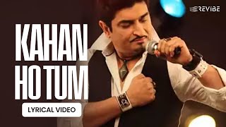 Kahan Ho Tum (Lyrical Video) | Bombay Vikings | U Bomsi N Me