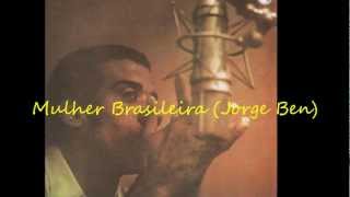 Mulher Brasileira - Jorge Ben chords