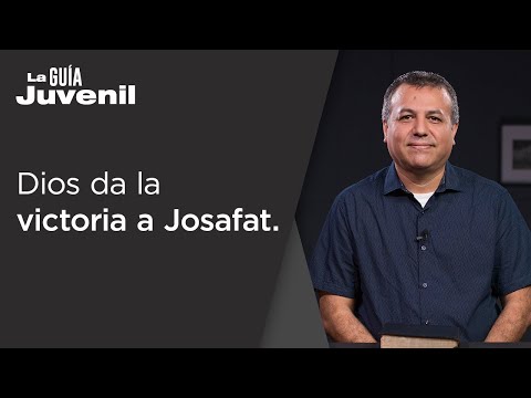 Dios da la victoria a Josafat. Pr. Daniel Alas | La Guía Juvenil