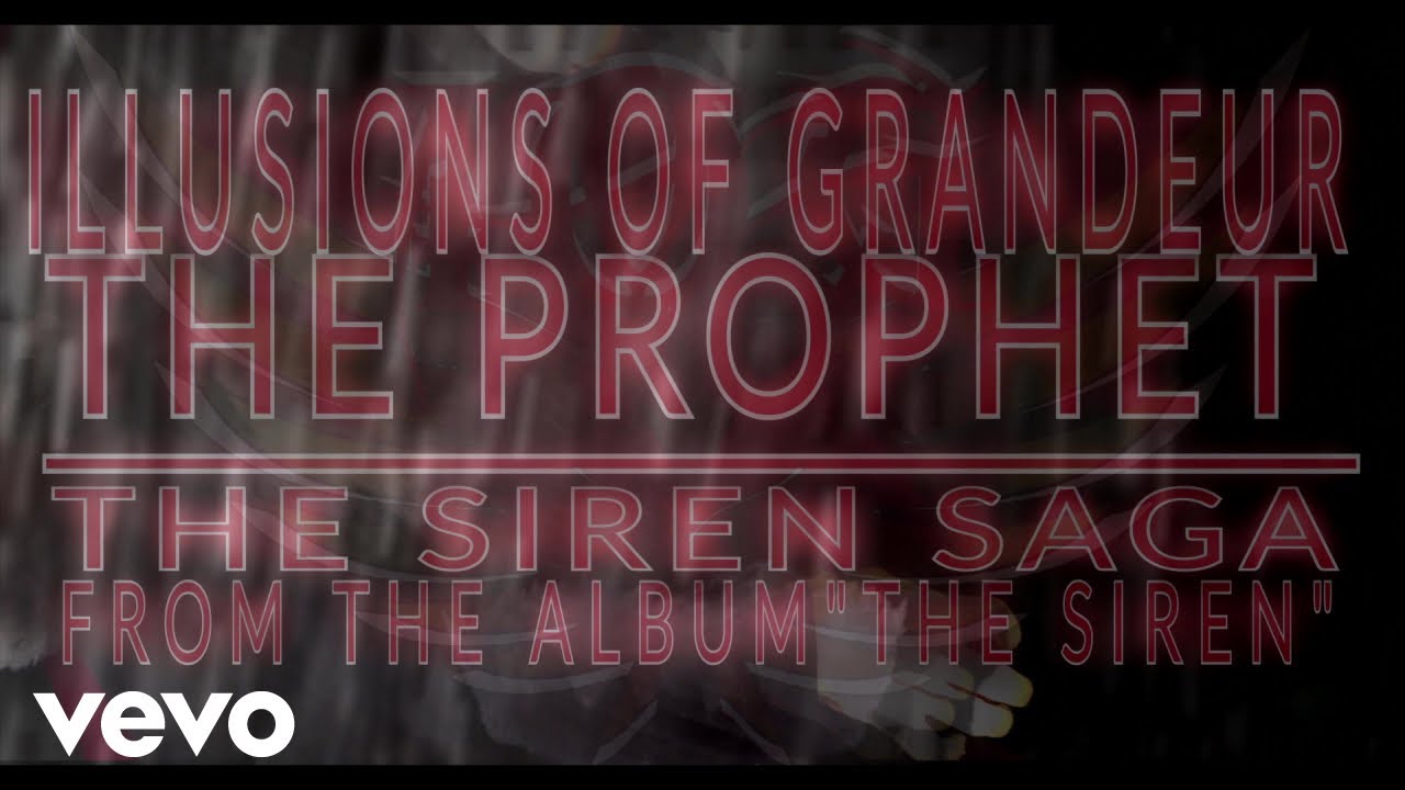 Illusions of Grandeur - The Prophet